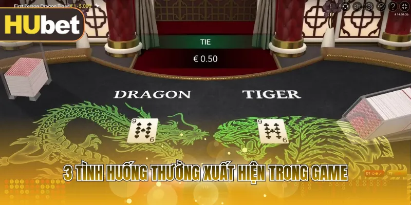 3 tình huống thường xuất hiện trong game