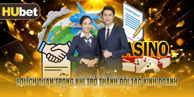 Lợi ích quan trọng khi trở thành đối tác kinh doanh